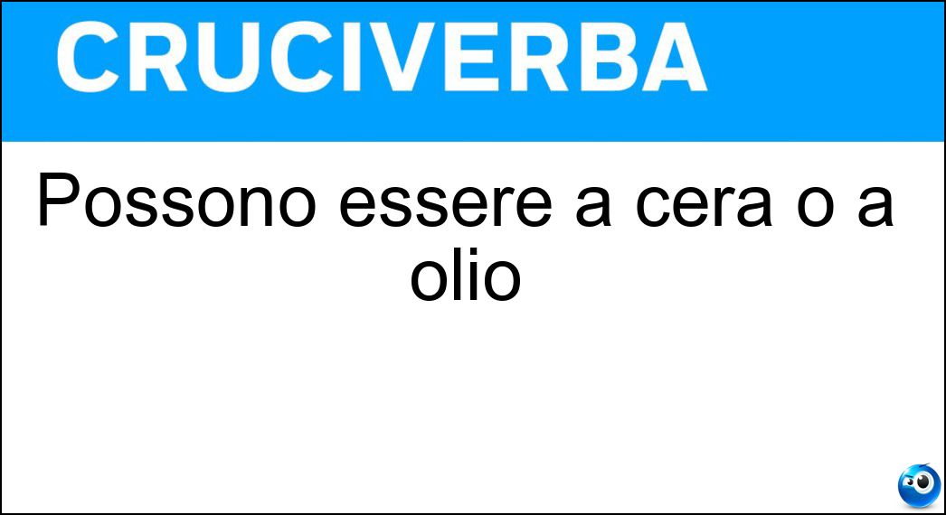 Possono essere a cera o a olio Soluzione Possono essere a cera o a olio - Pastelli