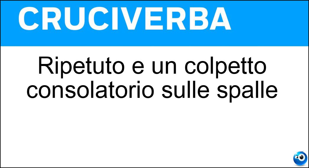 ripetuto colpetto