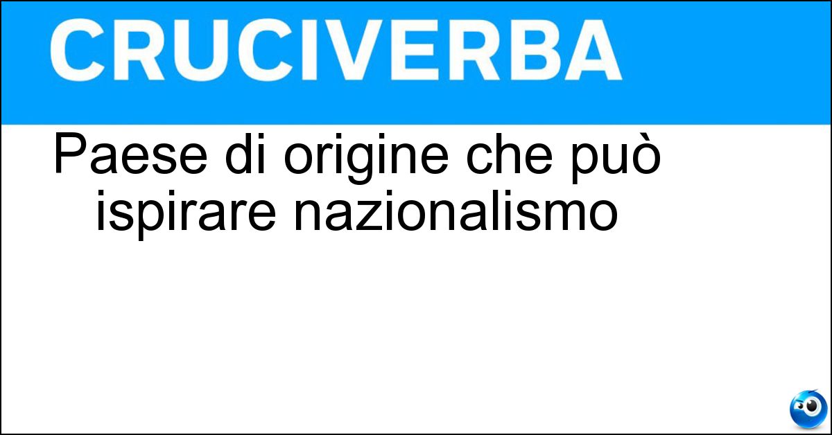 Paese di origine che può ispirare nazionalismo Soluzione Paese di origine che può ispirare nazionalismo - Patria