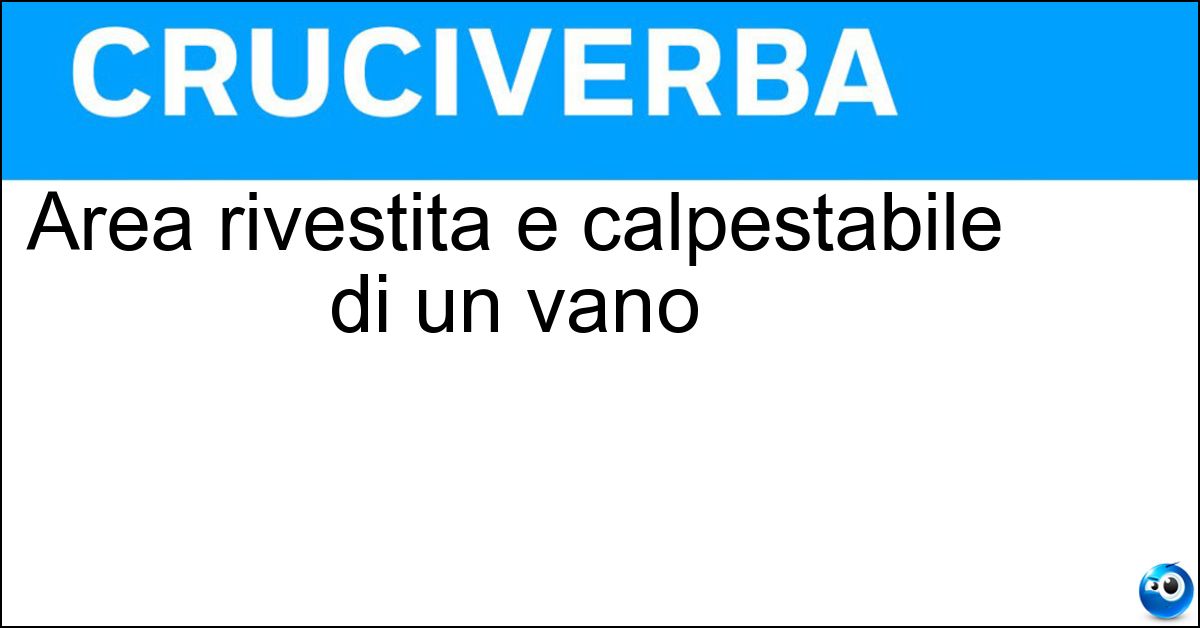 Area rivestita e calpestabile di un vano Soluzione Area rivestita e calpestabile di un vano - Pavimento