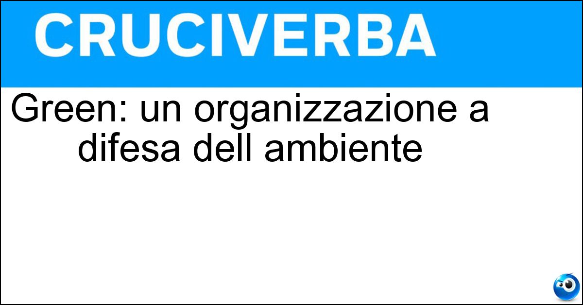 Soluzione Green: un organizzazione a difesa dell ambiente - Peace