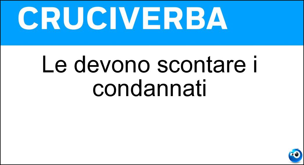 devono scontare