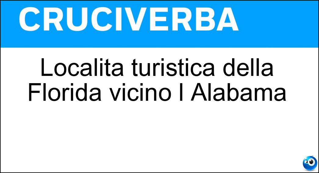 Località turistica della Florida vicino l Alabama Soluzione Località turistica della Florida vicino l Alabama - Pensacola