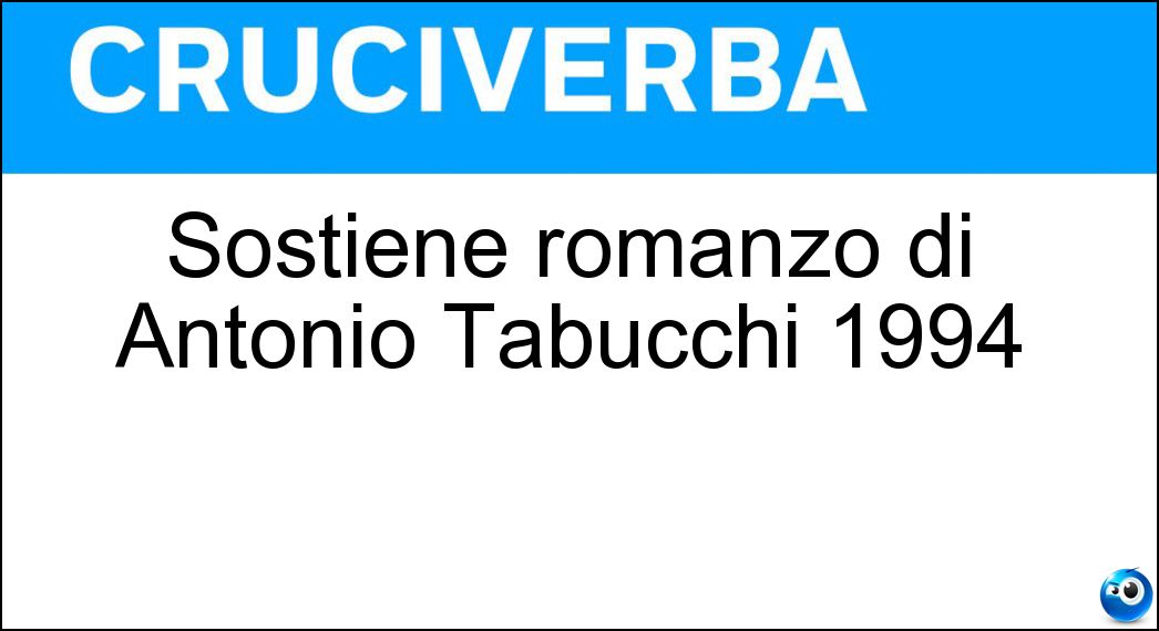 Sostiene romanzo di Antonio Tabucchi 1994