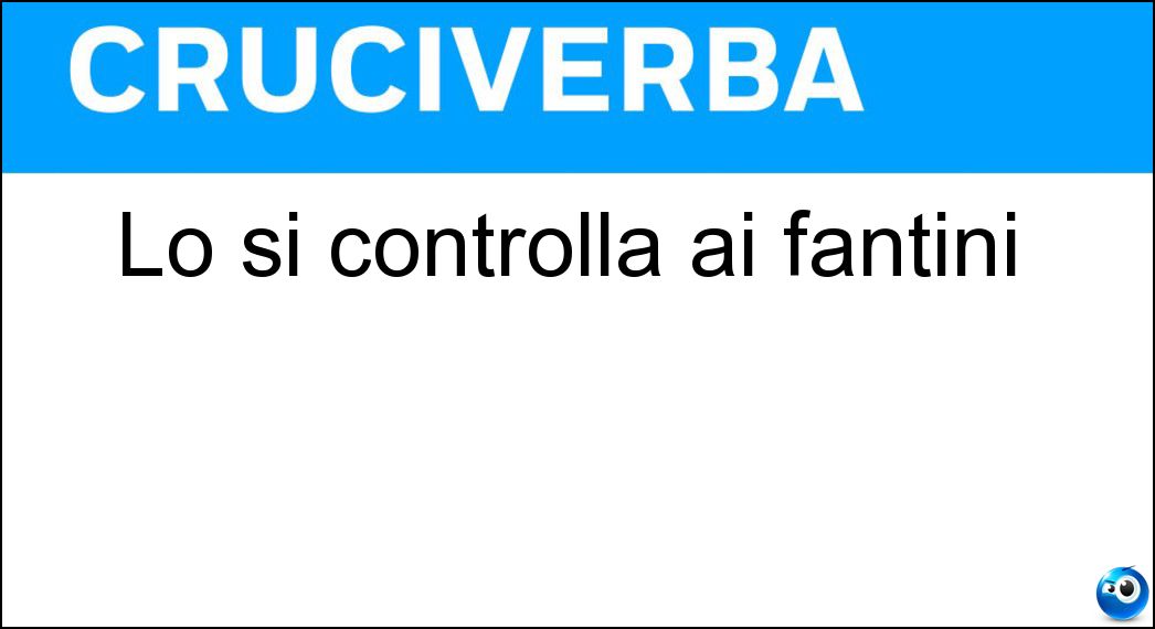 Lo si controlla ai fantini Soluzione Lo si controlla ai fantini - Peso