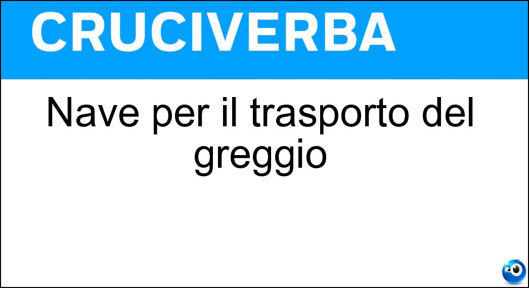 Nave per il trasporto del greggio Soluzione Nave per il trasporto del greggio - Petroliera