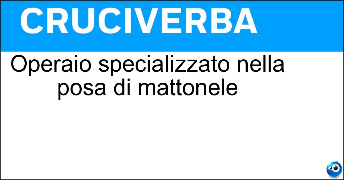 Operaio specializzato nella posa di mattonele Soluzione Operaio specializzato nella posa di mattonele - Piastrellista