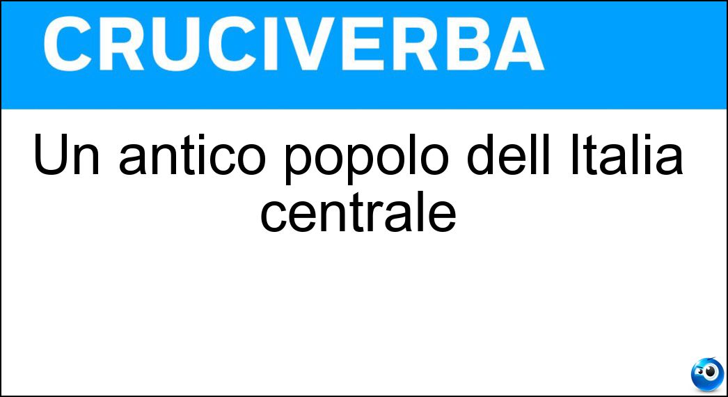 Un antico popolo dell Italia centrale Soluzione Cruciverba: Un antico popolo dell Italia centrale - Risposta Piceni
