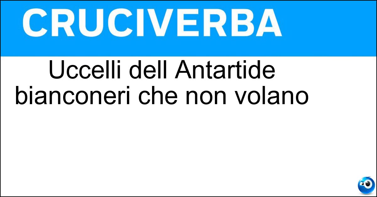 Uccelli dell Antartide bianconeri che non volano Soluzione Uccelli dell Antartide bianconeri che non volano - Pinguini