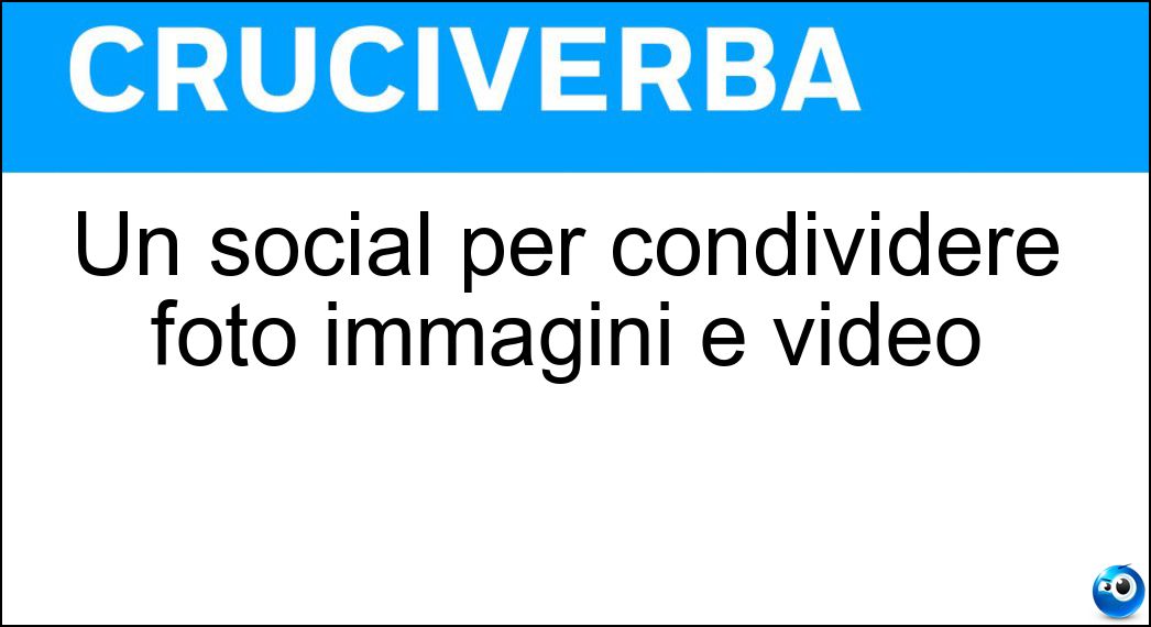 Un social per condividere foto immagini e video