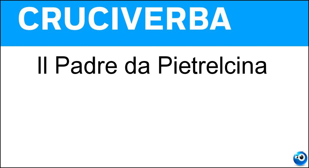 Il Padre da Pietrelcina