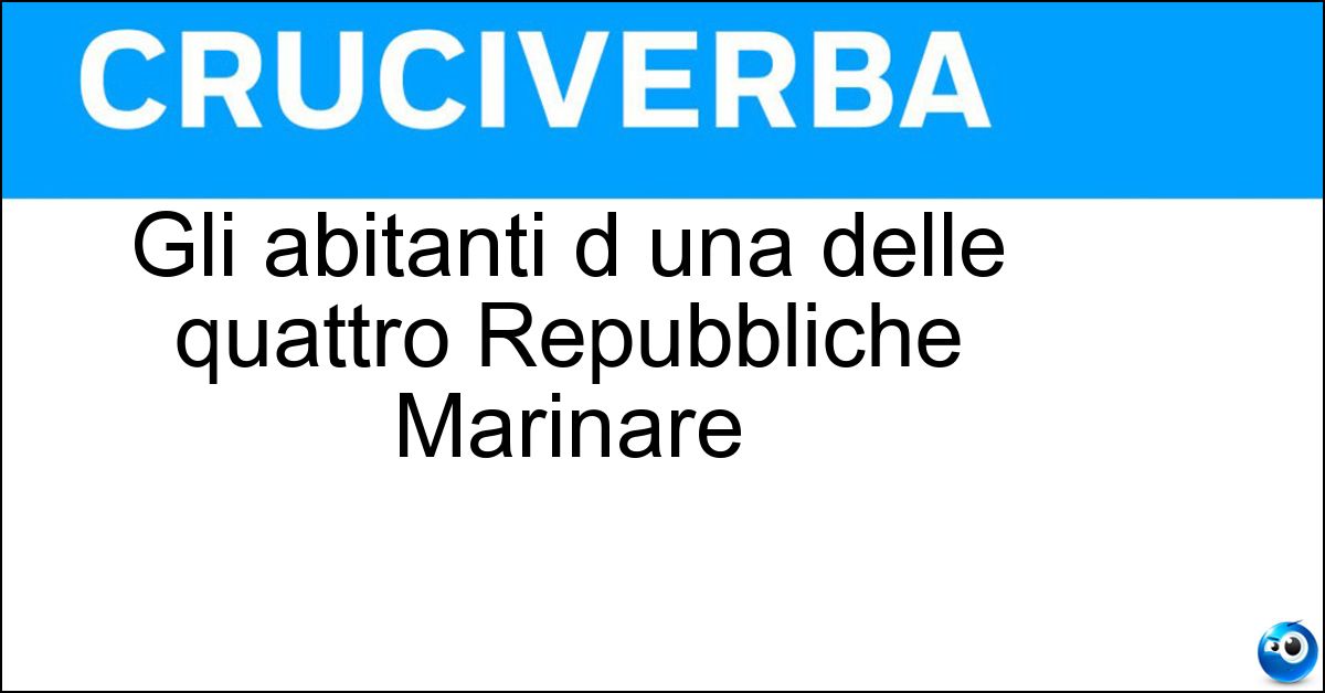 Gli abitanti d una delle quattro Repubbliche Marinare Soluzione Gli abitanti d una delle quattro Repubbliche Marinare - Pisani