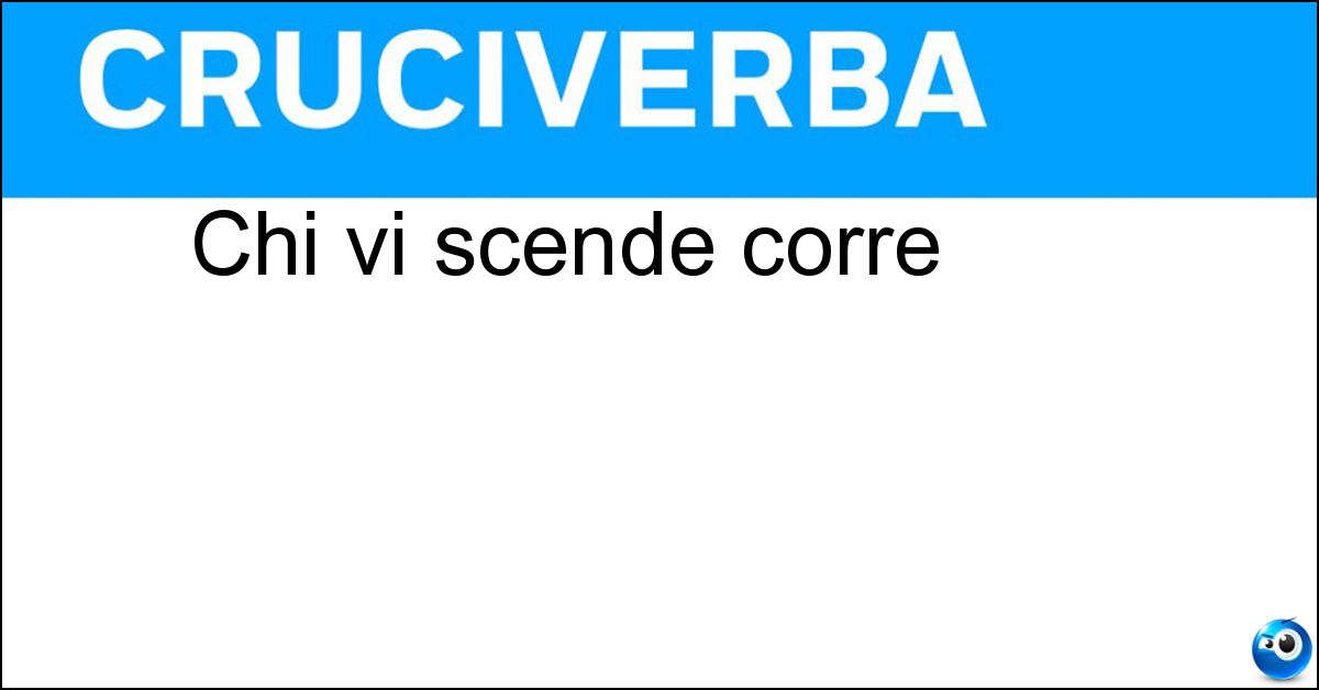 Chi vi scende corre Soluzione Chi vi scende corre - Pista