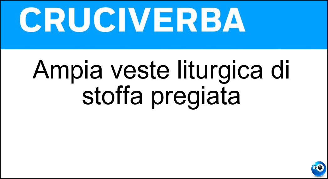 Ampia veste liturgica di stoffa pregiata Soluzione Ampia veste liturgica di stoffa pregiata - Piviale