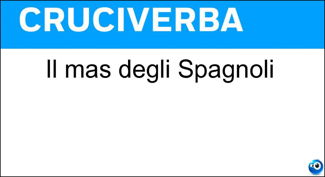 Il mas degli Spagnoli Soluzione Il mas degli Spagnoli - Più