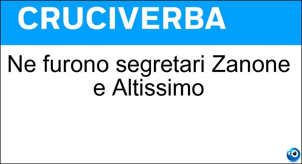 Ne furono segretari Zanone e Altissimo Soluzione Ne furono segretari Zanone e Altissimo - Pli
