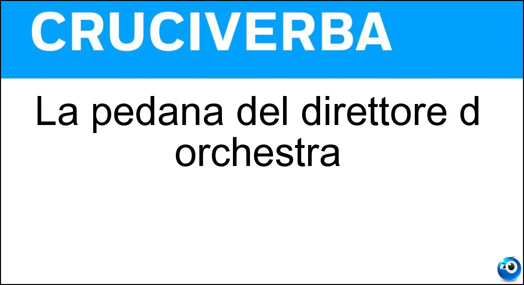 La pedana del direttore d orchestra