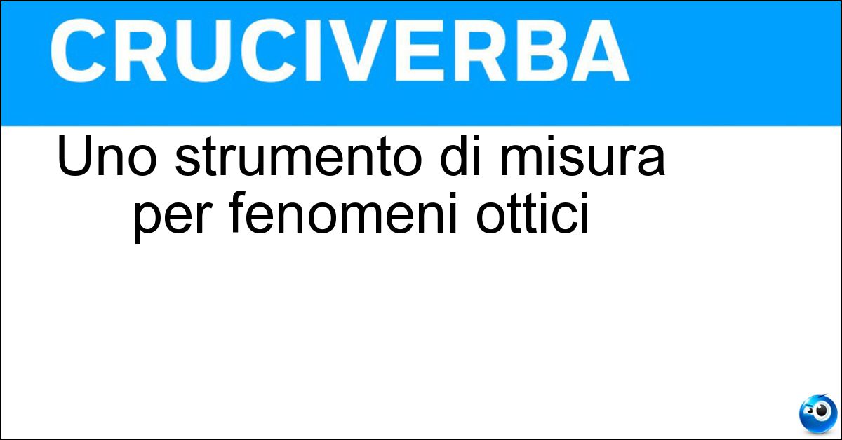 Uno strumento di misura per fenomeni ottici Soluzione Uno strumento di misura per fenomeni ottici - Polarimetro