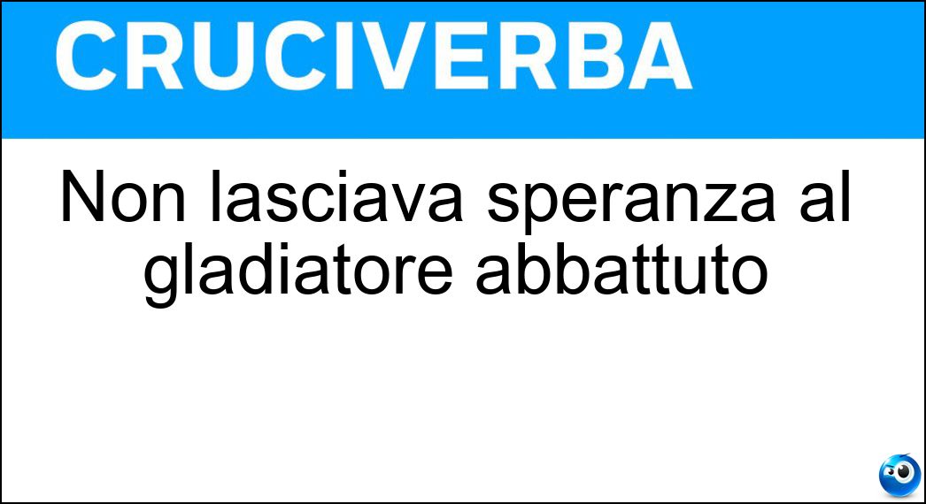 lasciava speranza