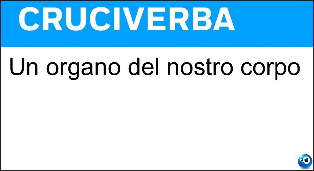 Un organo del nostro corpo Soluzione Cruciverba: Un organo del nostro corpo - Risposta Polmone