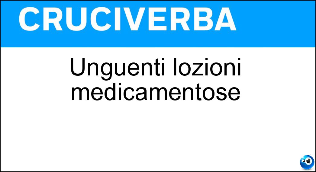Unguenti lozioni medicamentose Soluzione Unguenti lozioni medicamentose - Pomate