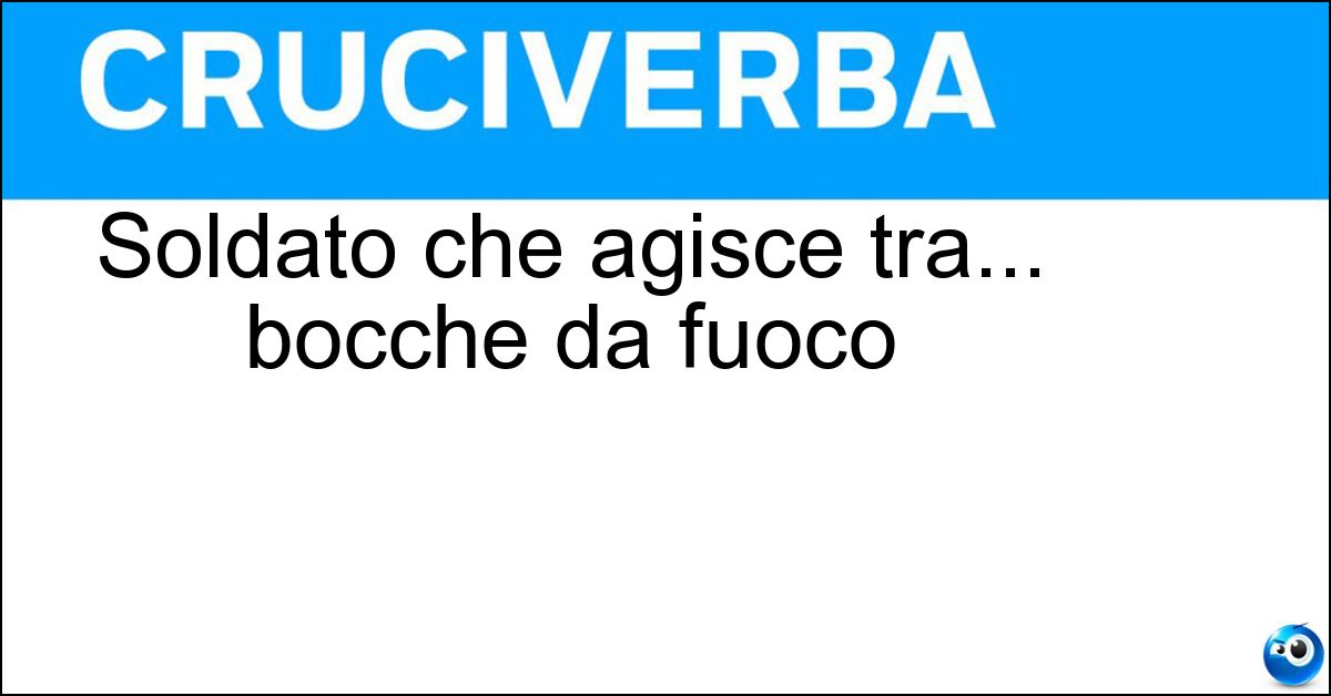 Soldato che agisce tra... bocche da fuoco Soluzione Soldato che agisce tra... bocche da fuoco - Portamunizioni