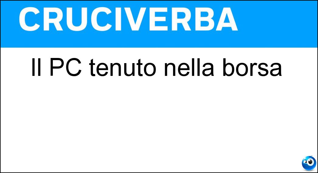 Il PC tenuto nella borsa Soluzione Il PC tenuto nella borsa - Portatile