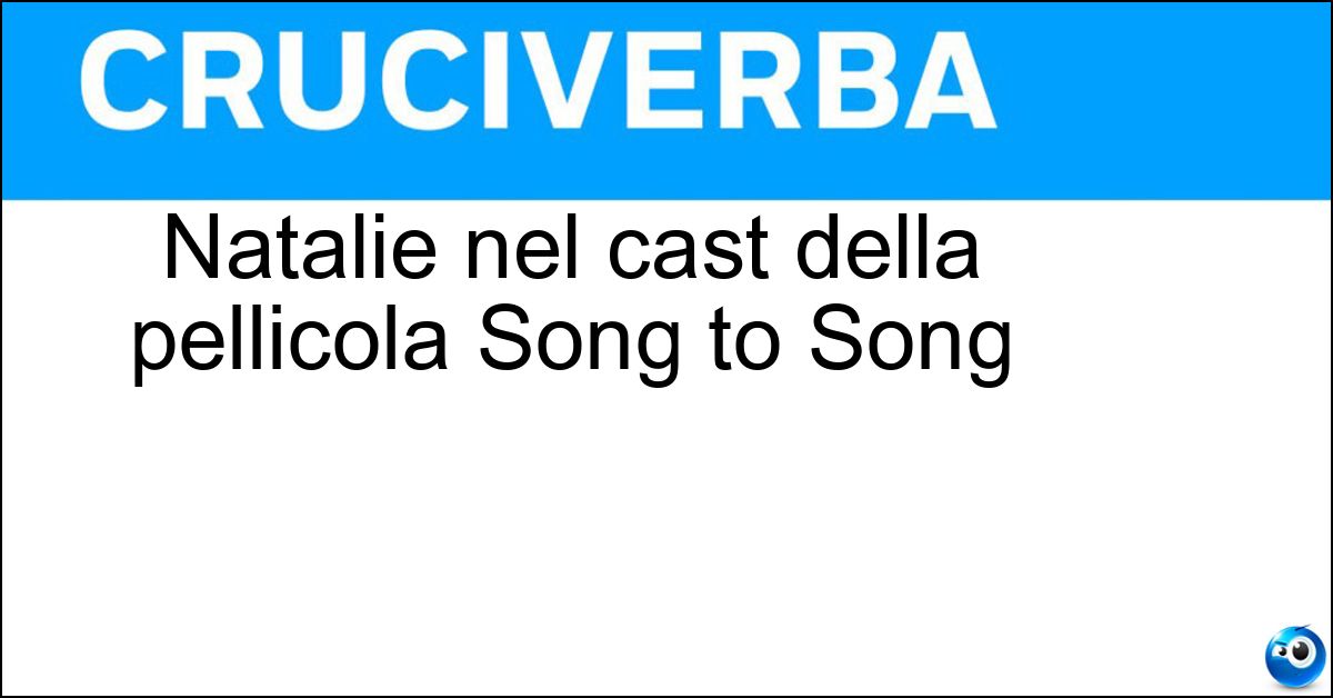 Natalie nel cast della pellicola Song to Song Soluzione Natalie nel cast della pellicola Song to Song - Portman