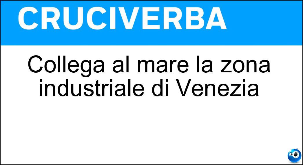 Collega al mare la zona industriale di Venezia