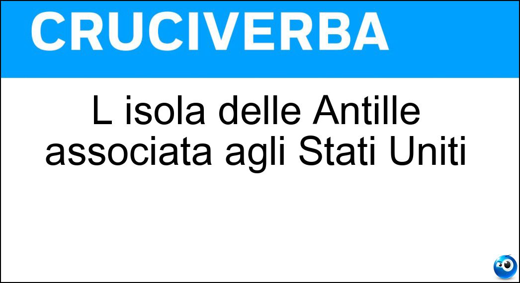 L isola delle Antille associata agli Stati Uniti