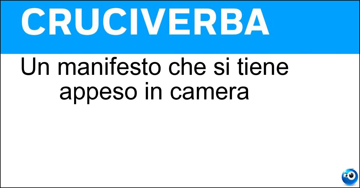 Soluzione Un manifesto che si tiene appeso in camera - Poster