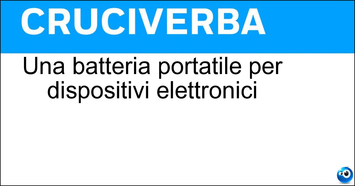 Soluzione Una batteria portatile per dispositivi elettronici - Power Bank