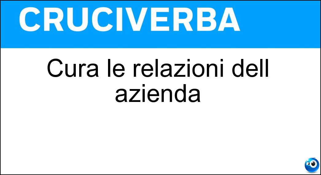 Cura le relazioni dell azienda Soluzione Cura le relazioni dell azienda - Pr