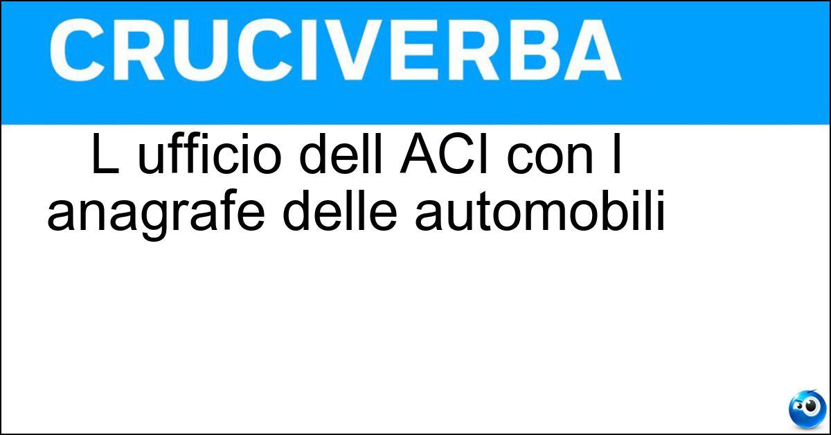 L ufficio dell ACI con l anagrafe delle automobili Soluzione L ufficio dell ACI con l anagrafe delle automobili - Pra