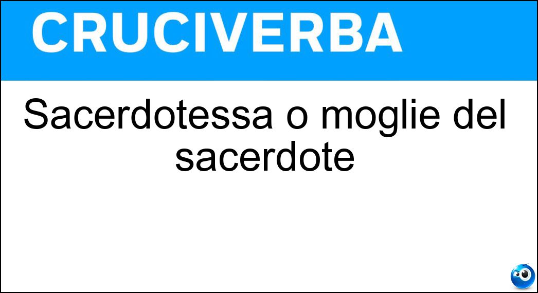 sacerdotessa moglie