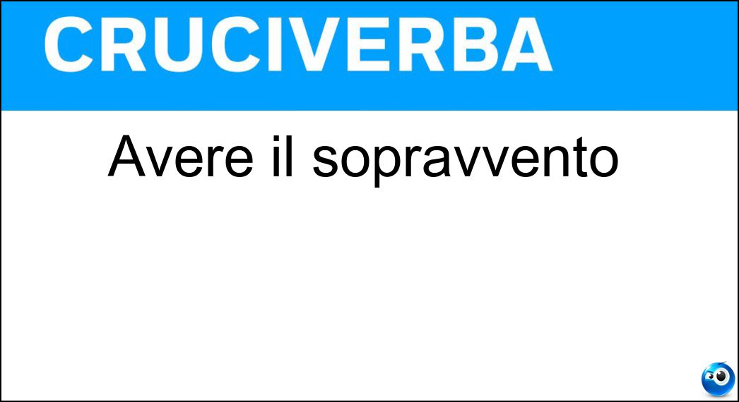 Avere il sopravvento