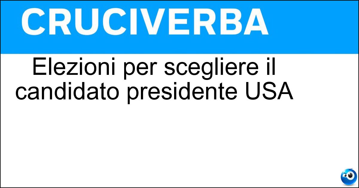 Soluzione Elezioni per scegliere il candidato presidente USA - Primarie