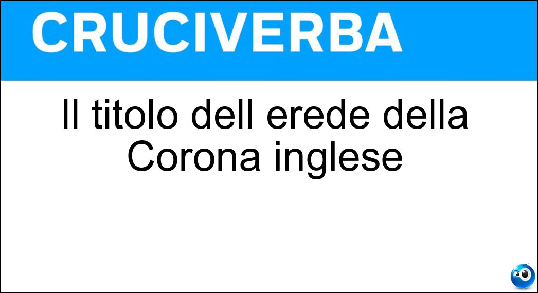 Il titolo dell erede della Corona inglese