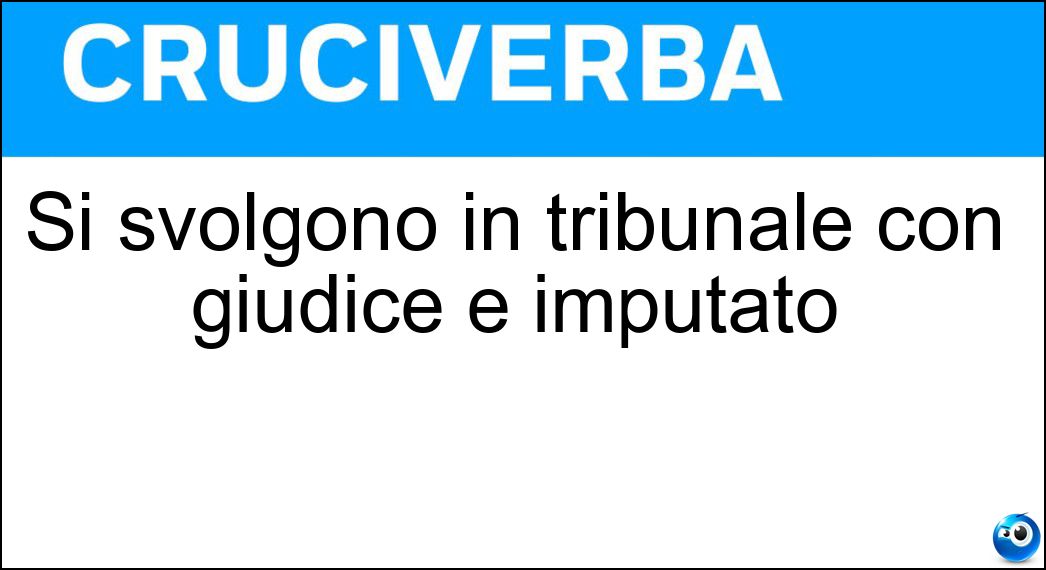 svolgono tribunale