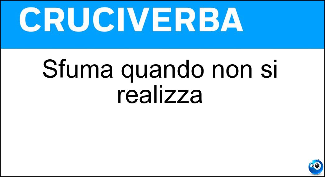 sfuma quando