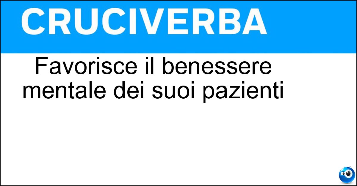 Favorisce il benessere mentale dei suoi pazienti Soluzione Favorisce il benessere mentale dei suoi pazienti - Psicologo