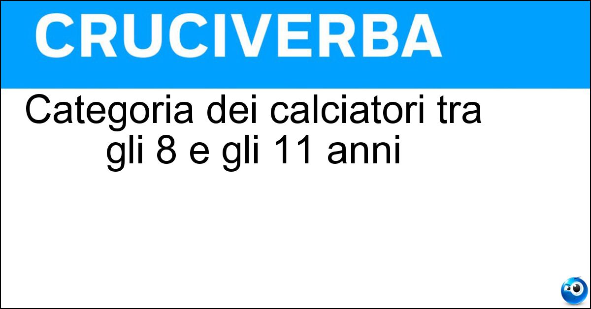 Soluzione Categoria dei calciatori tra gli 8 e gli 11 anni - Pulcini