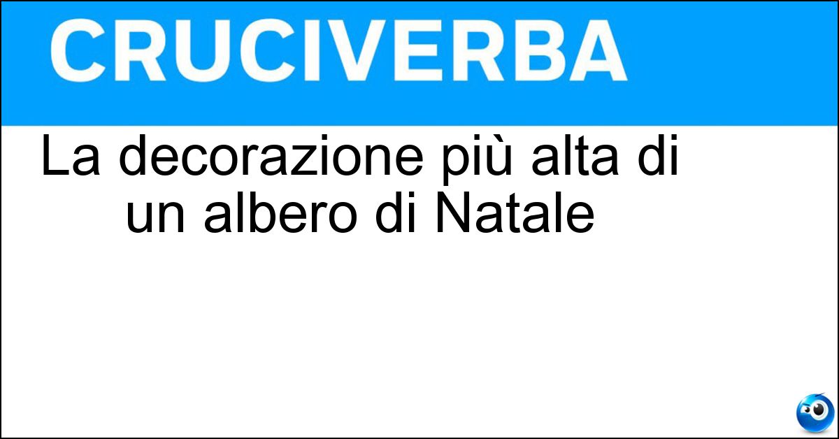 Soluzione La decorazione più alta di un albero di Natale - Puntale