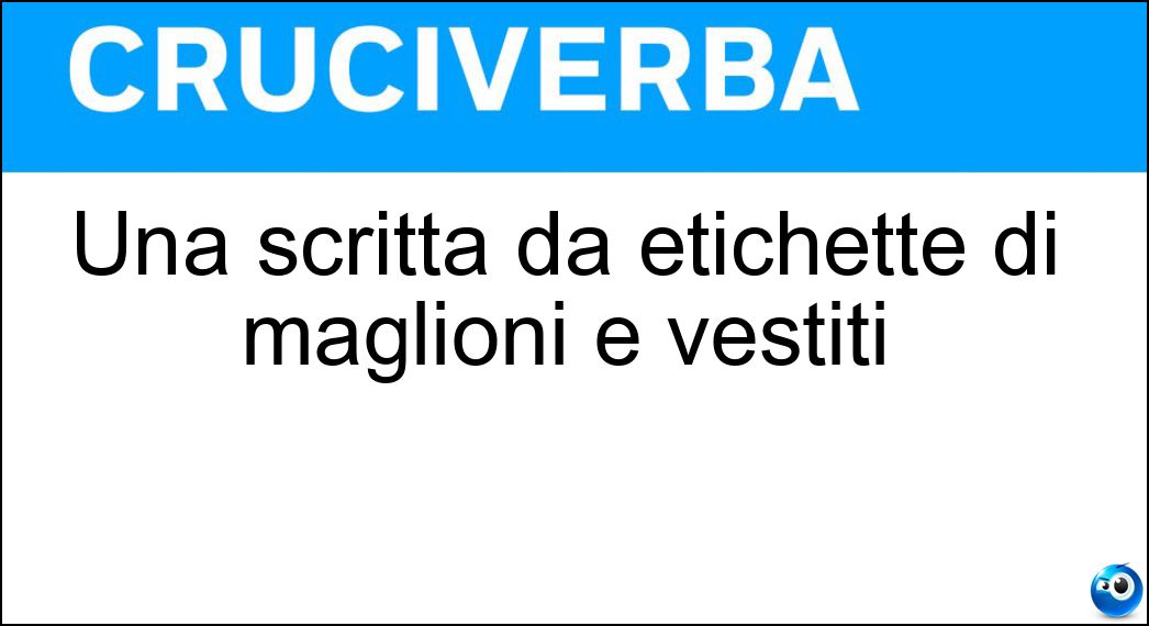 Una scritta da etichette di maglioni e vestiti