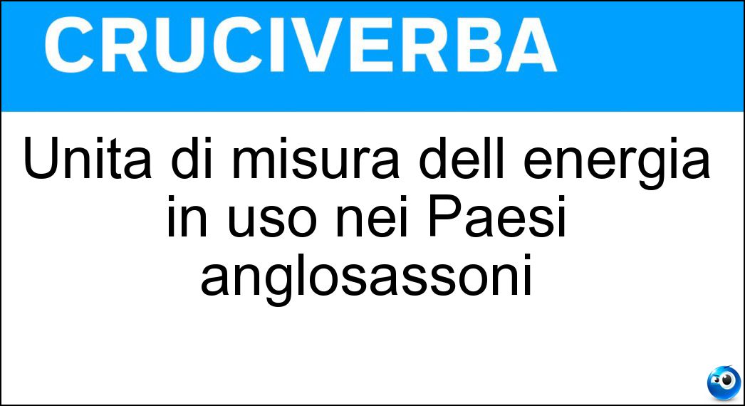 Unità di misura dell energia in uso nei Paesi anglosassoni