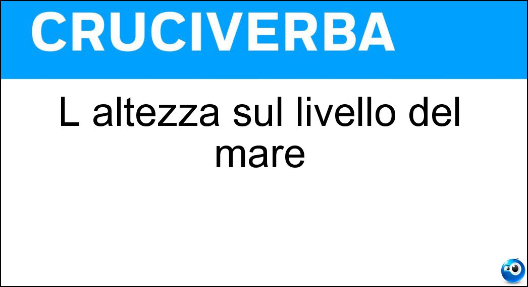 L altezza sul livello del mare