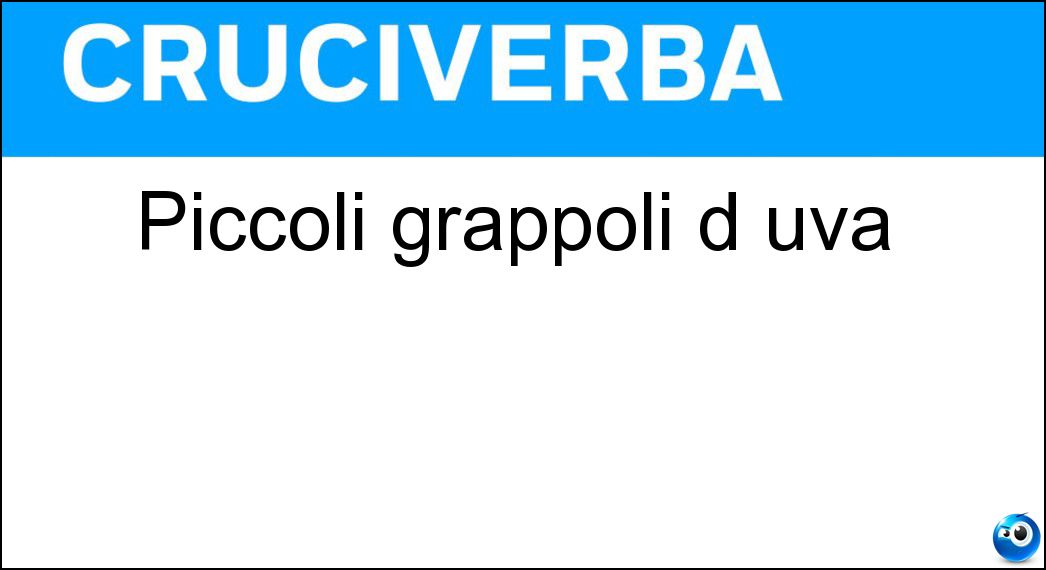 Piccoli grappoli d uva