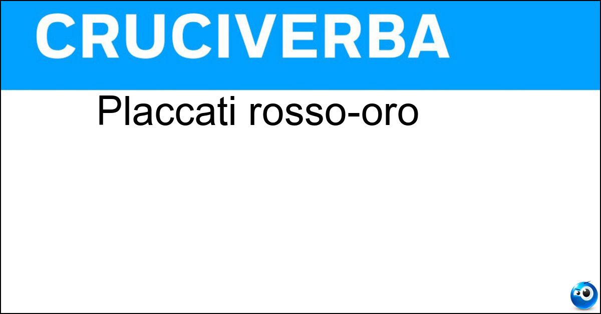 Placcati rosso-oro Soluzione Placcati rosso-oro - Ramati