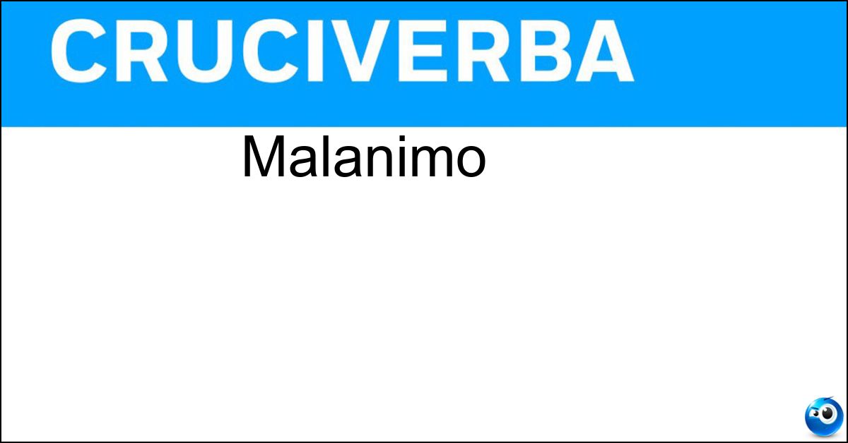 Malanimo Soluzione Malanimo - Rancore