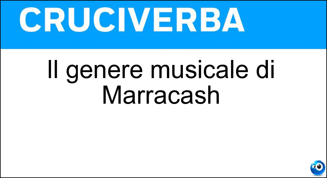Il genere musicale di Marracash Soluzione Cruciverba: Il genere musicale di Marracash - Risposta Rap